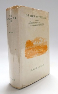 Lot 220 - George Pulman : The Book of the Axe, 1875/1969....