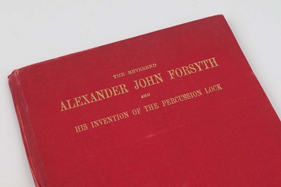 Lot 37 - Vol: The Reverend Alexander John Forsyth and...