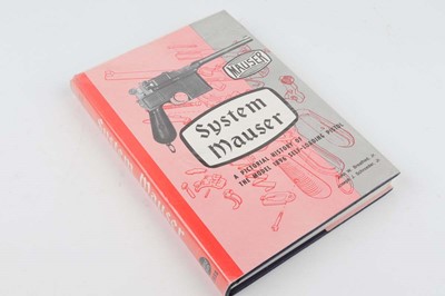 Lot 56 - Vol: System Mauser A Pictorial History of the...