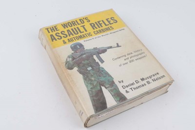 Lot 93 - Vol: The World's Assault Rifles & Automatic...