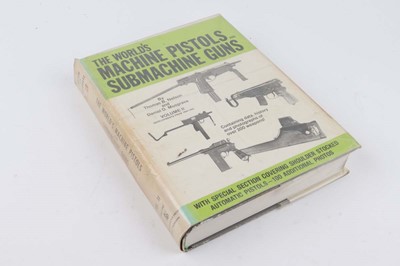 Lot 94 - Vol: The World's Machine Pistols and...