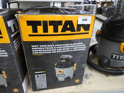 Lot 2440 - Titan Wet & Dr vacuum cleaner