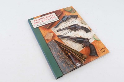 Lot 227 - Vol: Remington's First Revolvers by Charles Schif