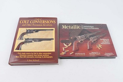 Lot 231 - 2 Vols: A Study of Colt Conversions and Other...