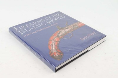 Lot 248 - Vol: Firearms of the Islamic World by Robert...